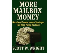 More MailBox Money: Next-Level Passive Income Strategies That Keep Paying You Back