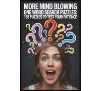 More Mind Blowing One Word Search Puzzles: 138 Puzzles to Test Your Patience