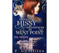 More Missy Adventures at West Point