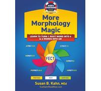 More Morphology Magic: Learn To Turn 1 Root Word Into 6 & 6 Words Into 48!