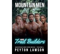 More Mountain Men Trails Builders: 2