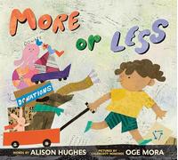 Alison Hughes Oge Mora More or Less (Copertina rigida) (PRESALE 03/07/2025)