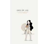 More or Less: Un diario per pianificare la tua vita creativa