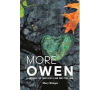 More Owen: Searching for Traces of a Son Gone Too Soon