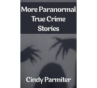 More Paranormal True Crime Stories: 2