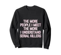 More People I Meet More I Get Serial Killers --- Felpa