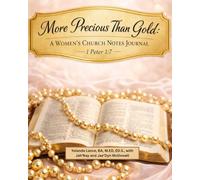 More Precious Than Gold: A Women’s Church Notes Journal