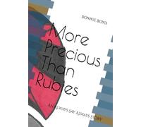 More Precious Than Rubies: An Always Say Always Story