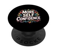 More Self Confidence Mentalità Benessere Personalità |- PopSockets PopGrip Adesivo
