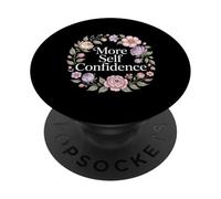 More Self Confidence Mentalità Benessere Personalità - PopSockets PopGrip Adesivo