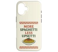 More Spaghetti Less Upsetti Funny Pasta Lover Scacchiera Custodia per iPhone 16
