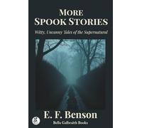 More Spook Stories: Witty, Uncanny Tales of the Supernatural