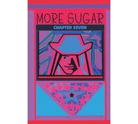 More Sugar. Chapter Seven. Journal: A notebook inspired by joy, celebration, humor, and the sweetest moments of life, created for visual expression, ... creativity, and everyday inspiration. 6x9inch