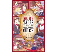 More Tales from Dust River Gulch (Western Adventure) by Tim Davis (2007-06-18)