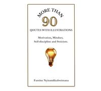 MORE THAN 90 QUOTES: Motivation, Mindset, Self-Discipline, Stoicism.