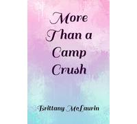 More Than a Camp Crush: 1