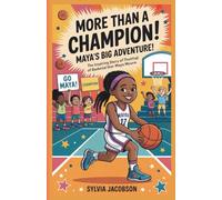 More Than a Champion: Maya Moore’s Big Adventure
