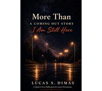 More Than a Coming Out Story: I AM STILL HERE