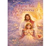 More Than A Fairy Tale Princess