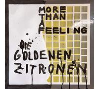 Die Goldenen Zitronen – More Than a Feeling – CD