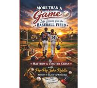 More Than A Game: Life Lessons From The Baseball Field