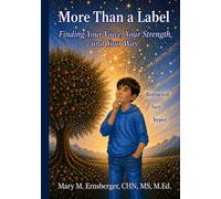 More Than A Label: Finding Your Voice, Your Strength, and Your Way