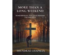 More Than A Long Weekend: Remembering The Lives Behind The Holiday