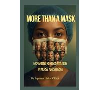 More Than A Mask: Expanding Representation in Nurse Anesthesia