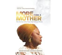 MORE THAN A MOTHER: The Woman Who Preached Without Words