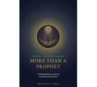 More Than a Prophet: The Enduring Witness and Eternal Intercession of the Forerunner: 3