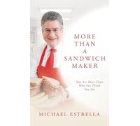 More Than A Sandwich Maker: You Are More Than Who You Think You Are