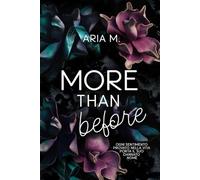 MORE THAN BEFORE