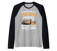 More Than Camping Friends We're A Small Gang - Maglia con Maniche Raglan