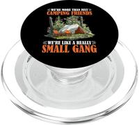 More Than Camping Friends We're A Small Gang - PopSockets PopGrip per MagSafe