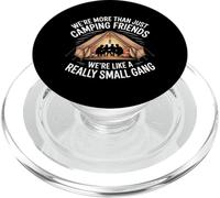 More Than Camping Friends We're A Small Gang - PopSockets PopGrip per MagSafe