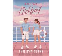 More Than Clickbait: A Steamy Brother's Friend Secret Identity Rom-Com