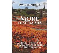 More Than Daisies: A Hidden History of Namaqualand and the Richtersveld