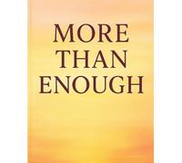 More Than Enough: /8.5x11 inch notebook/ 2 motivating message pages/ 118 workbook lessons/ glossy cover/