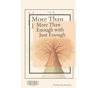 More Than Enough With Just Enough