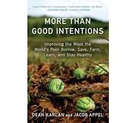 Jacob Appel Dean Karlan More Than Good Intentions (Tascabile)