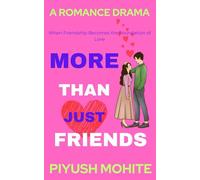 More Than Just Friends: A Short Novel