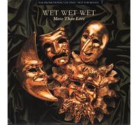 More Than Love - Wet Wet Wet 7" 45