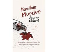 More Than Murder: The unputdownable, intriguing and witty, first book in this new cosy murder mystery series: 1