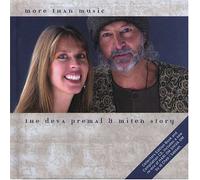 More Than Music: The Deva Premal & Miten Story by White Swan Records (2007-01-01)
