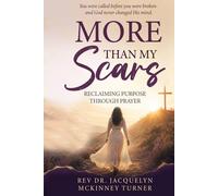 More Than My Scars: Reclaiming Purpose Through Prayer