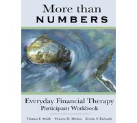 More Than Numbers: Everyday Financial Therapy Participant Workbook by Dr. Thomas E. Smith (2014-12-31)