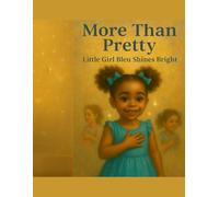 More Than Pretty: Little Girl Bleu Shines Bright