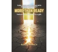 More Than Ready: Turn Your Life Lessons Into Income and Impact