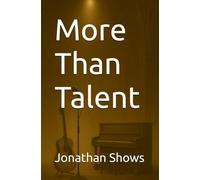 More Than Talent
