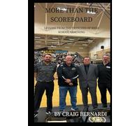 MORE THAN THE SCOREBOARD: LESSONS FROM THE TRENCHES OF HIGH SCHOOL COACHING